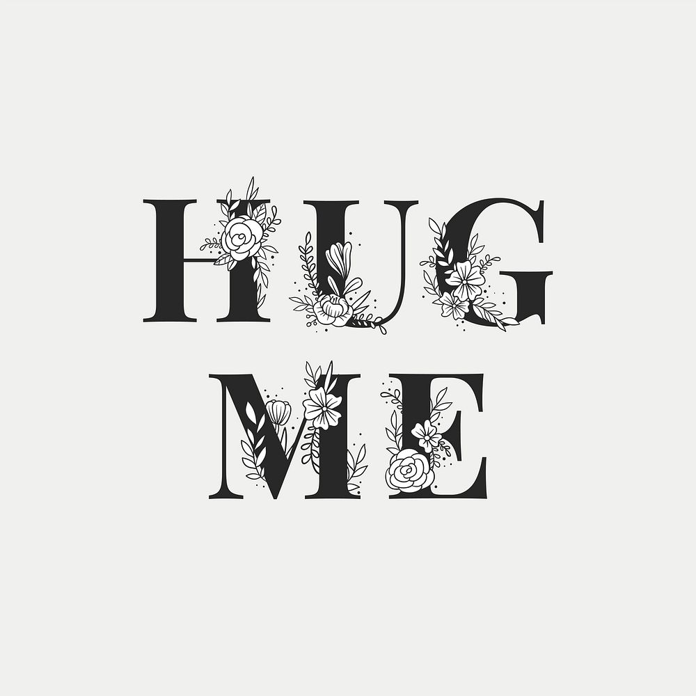 Hug Me feminine lettering and typography vector