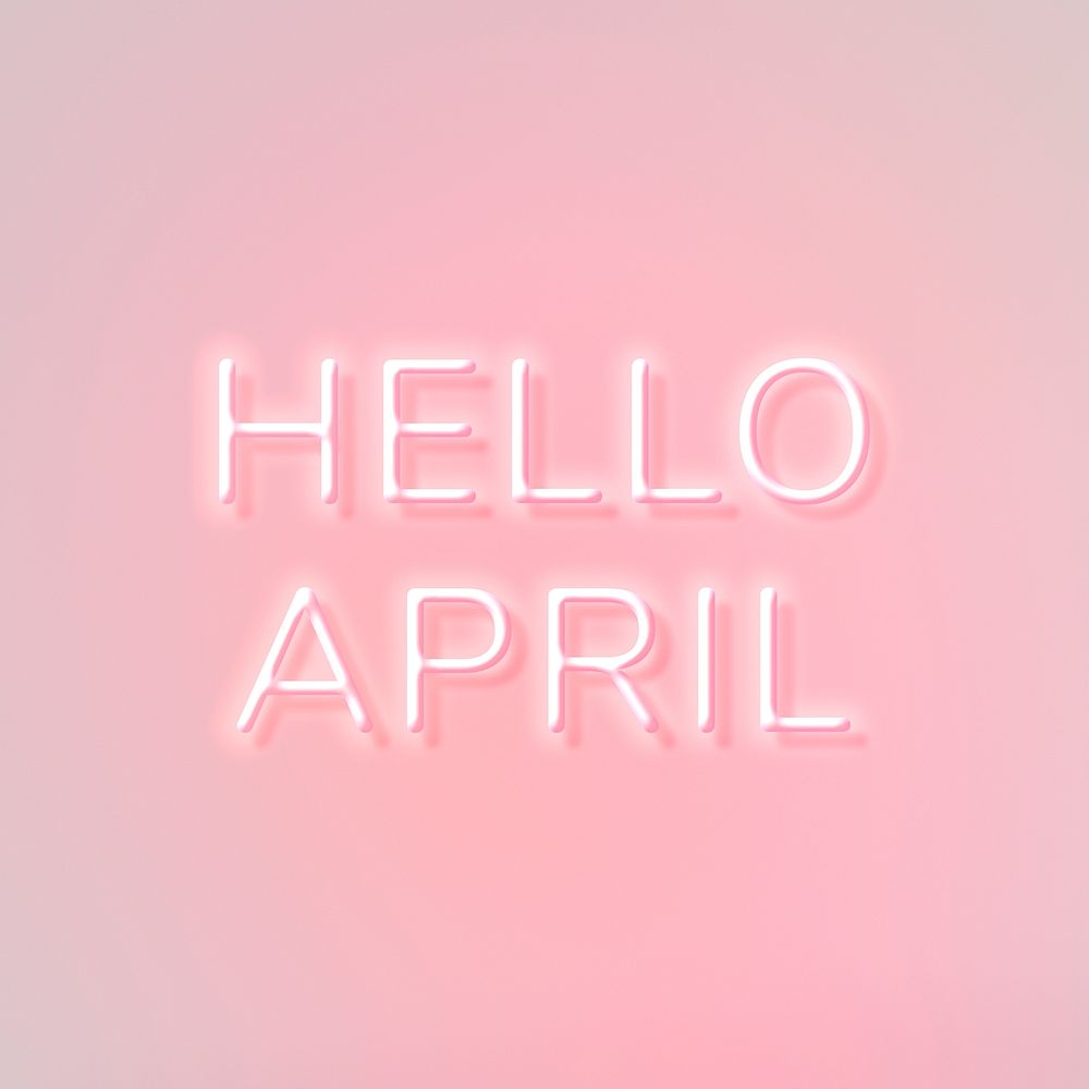 Hello April pink neon lettering