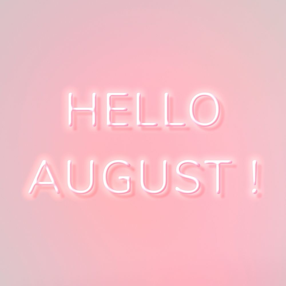 Glowing Hello August! pink typography