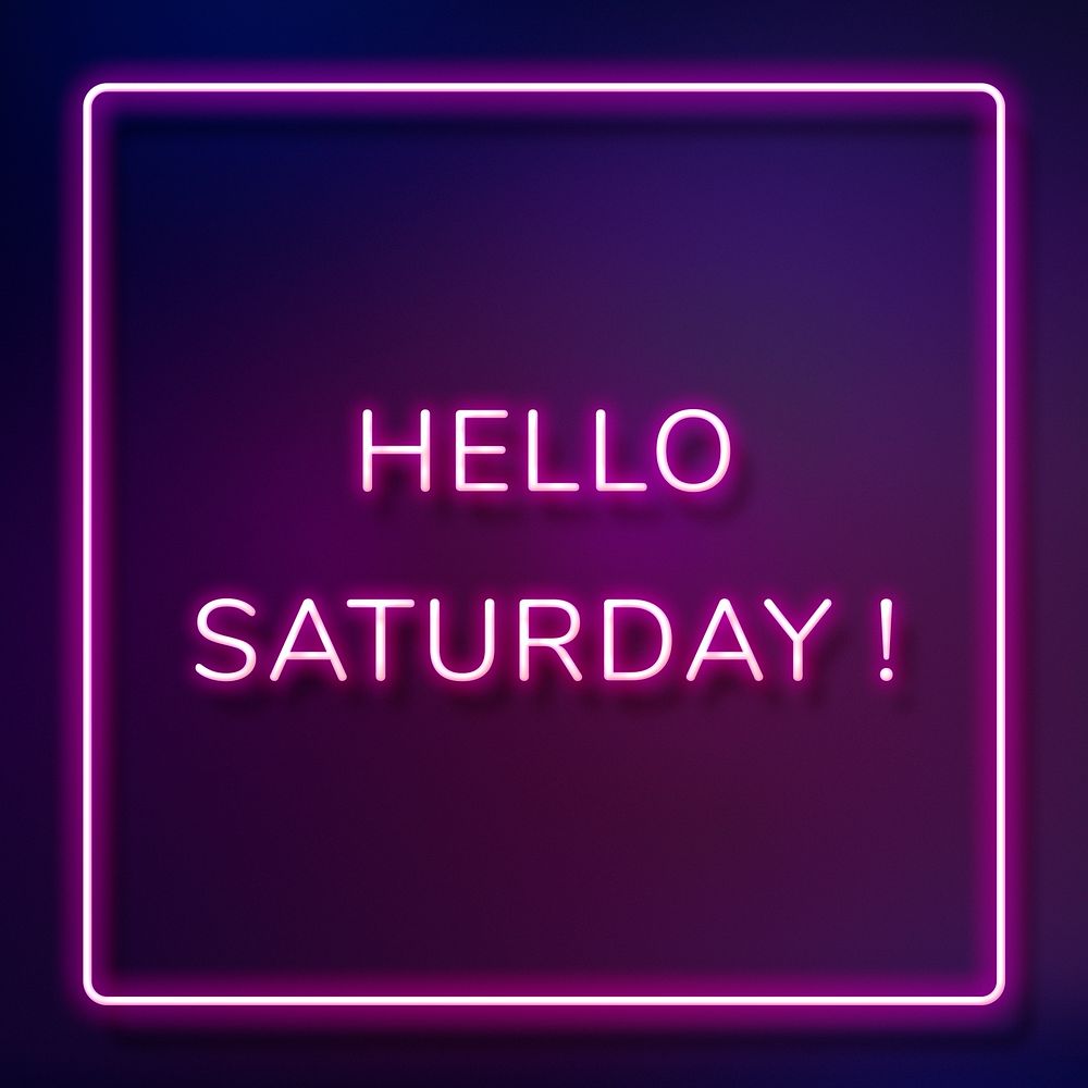 Neon Hello Saturday! text framed