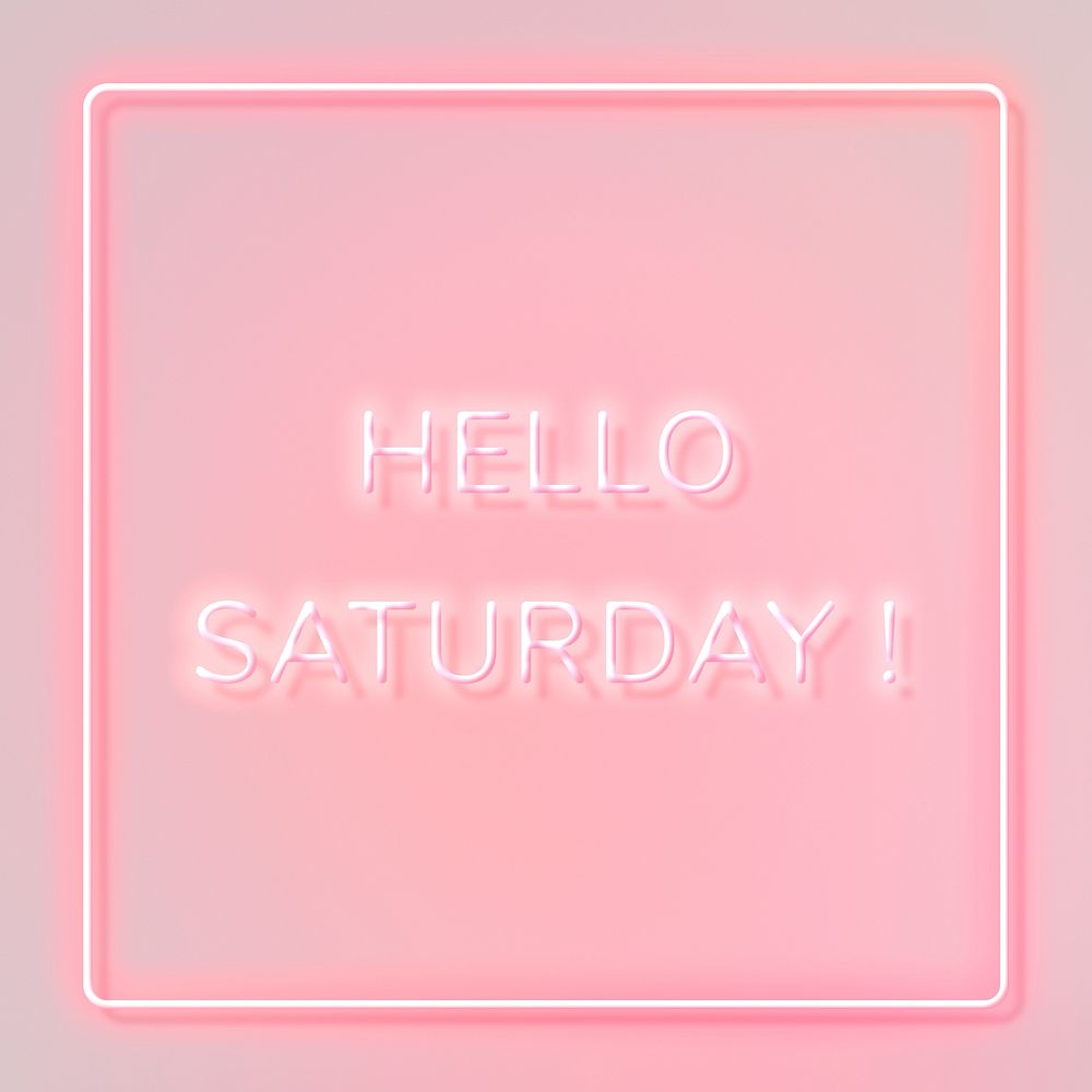 Neon Hello Saturday! text framed