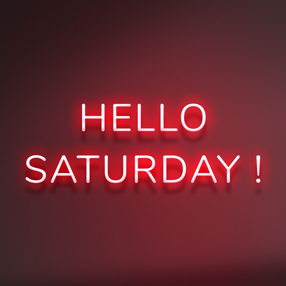 Hello Saturday! neon lettering typography