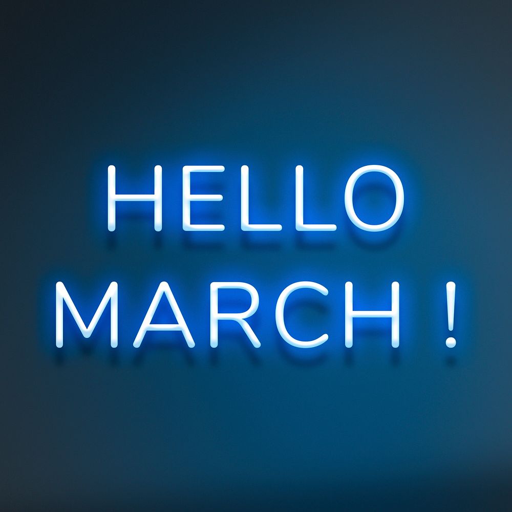 Glowing neon Hello March! lettering