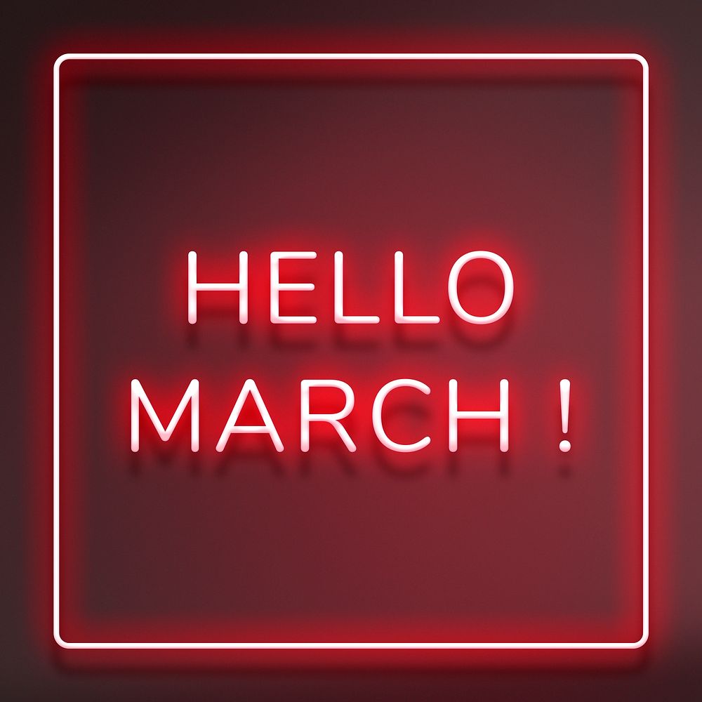 Neon Hello March! text framed