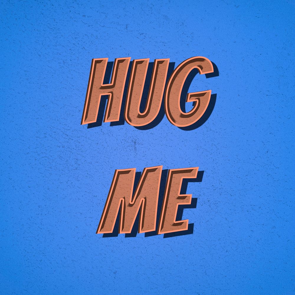 Hug me retro style typography 