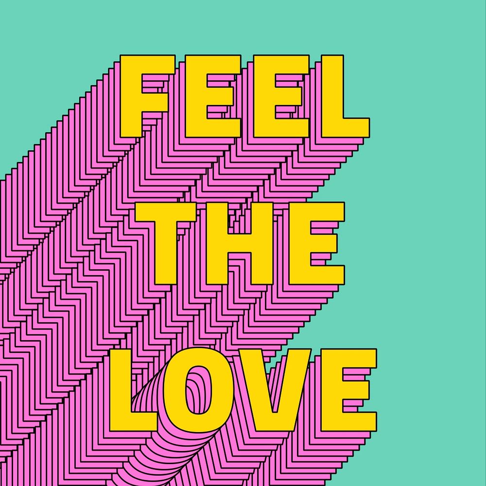 Feel the love layered typography text retro word