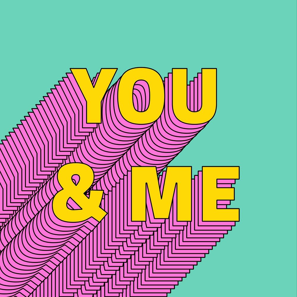 You&me layered text typography retro word