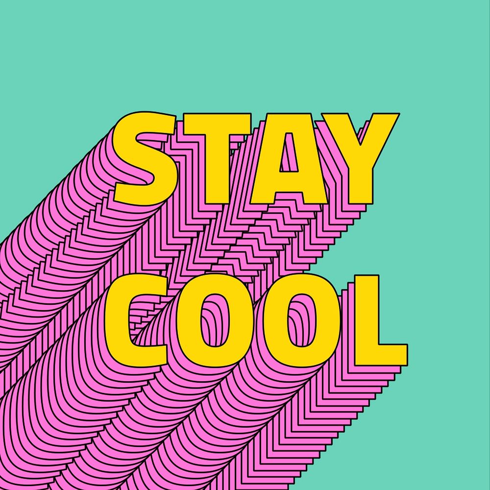 Stay cool layered message typography retro word
