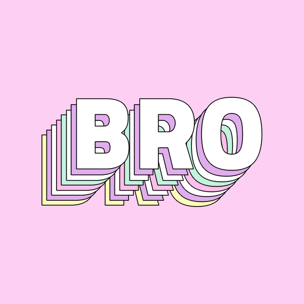 Word Bro layered typography message