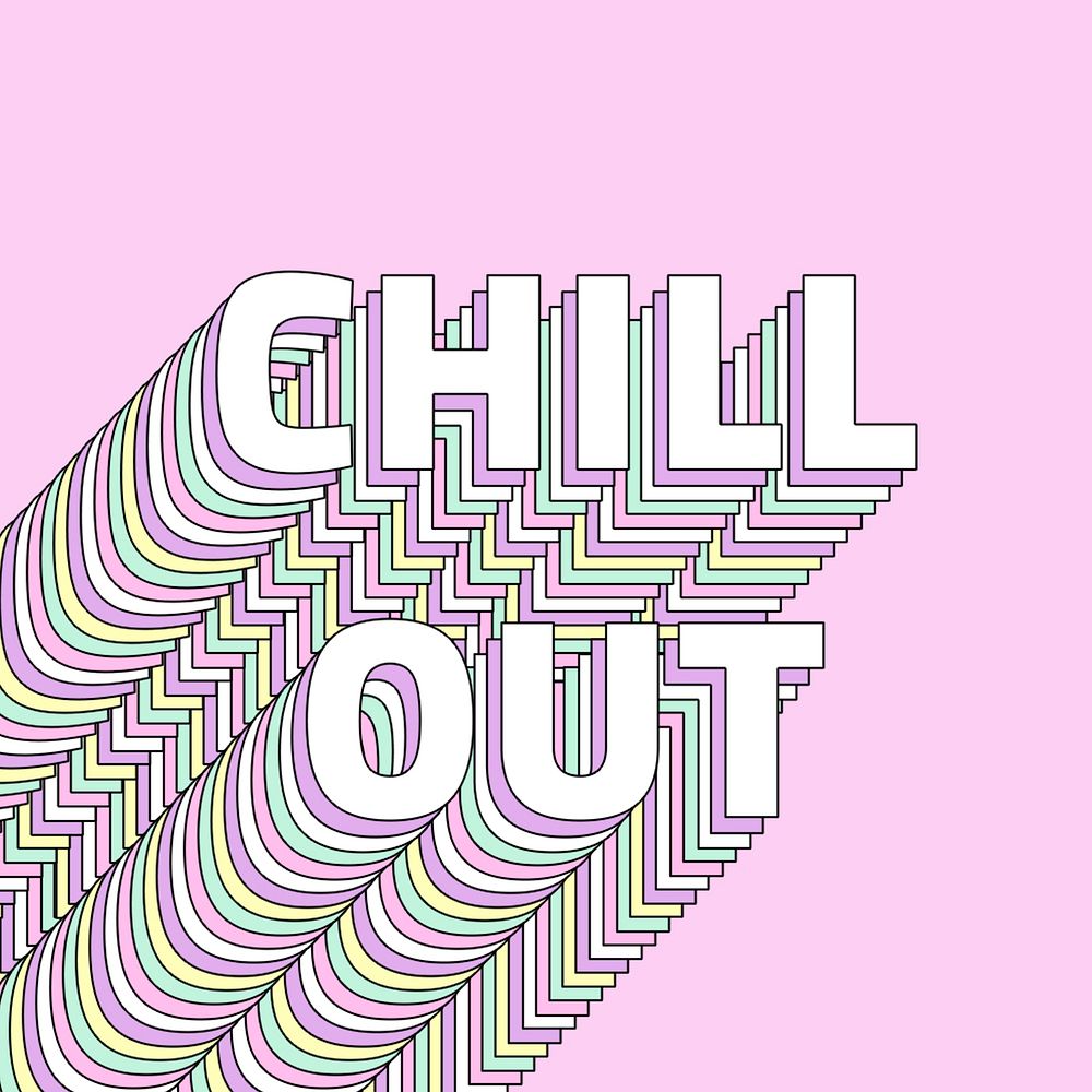 Message Chill out layered text typography retro word
