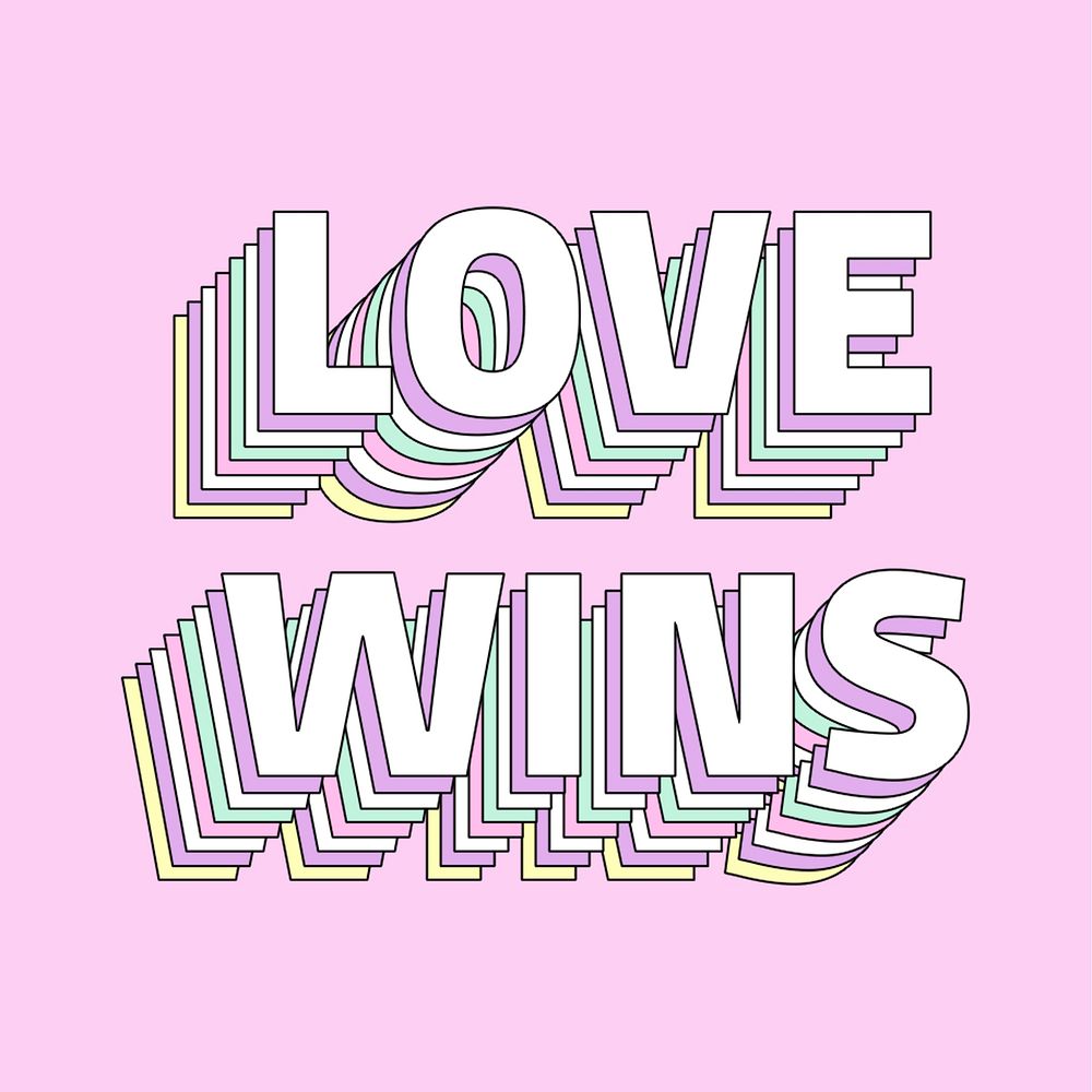 Love wins word layered message typography