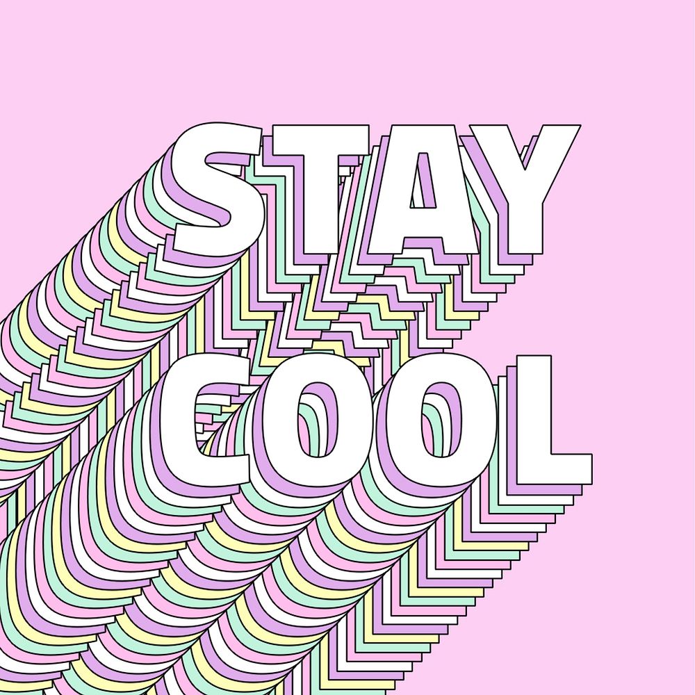 Stay cool layered typography word