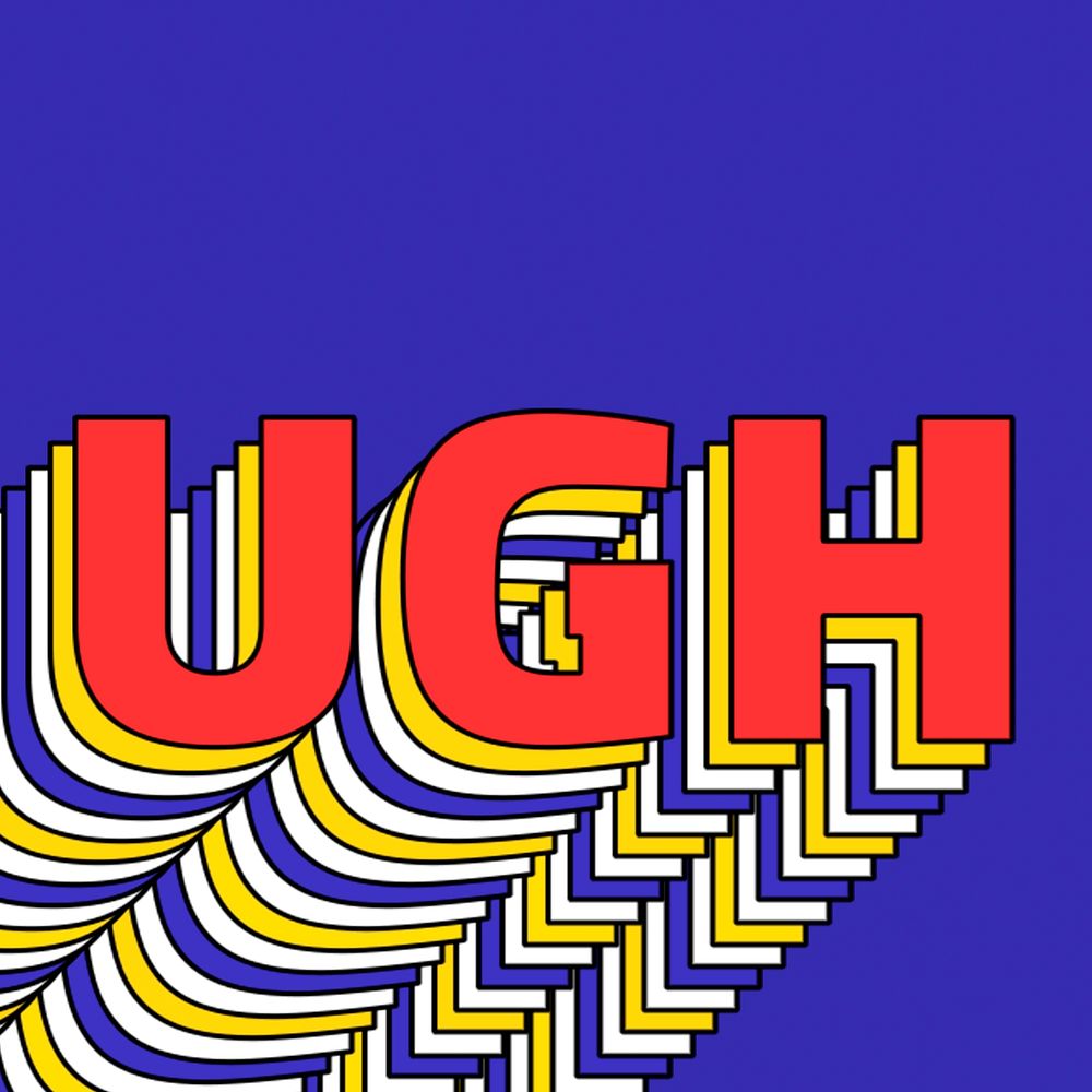 UGH layered text retro typography on blue