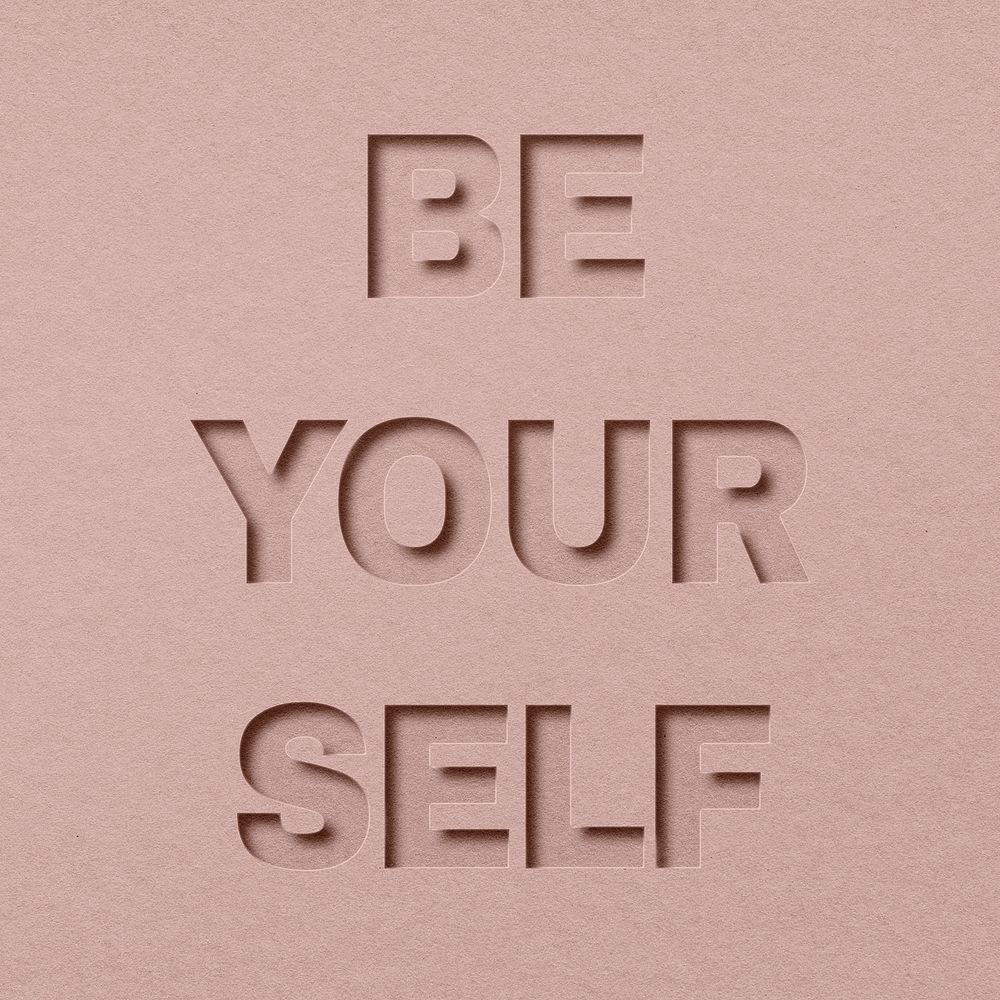 Be yourself text typeface paper texture