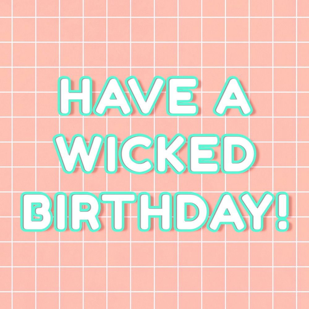 Neon outline miami 80's have a wicked birthday! bold font grid background