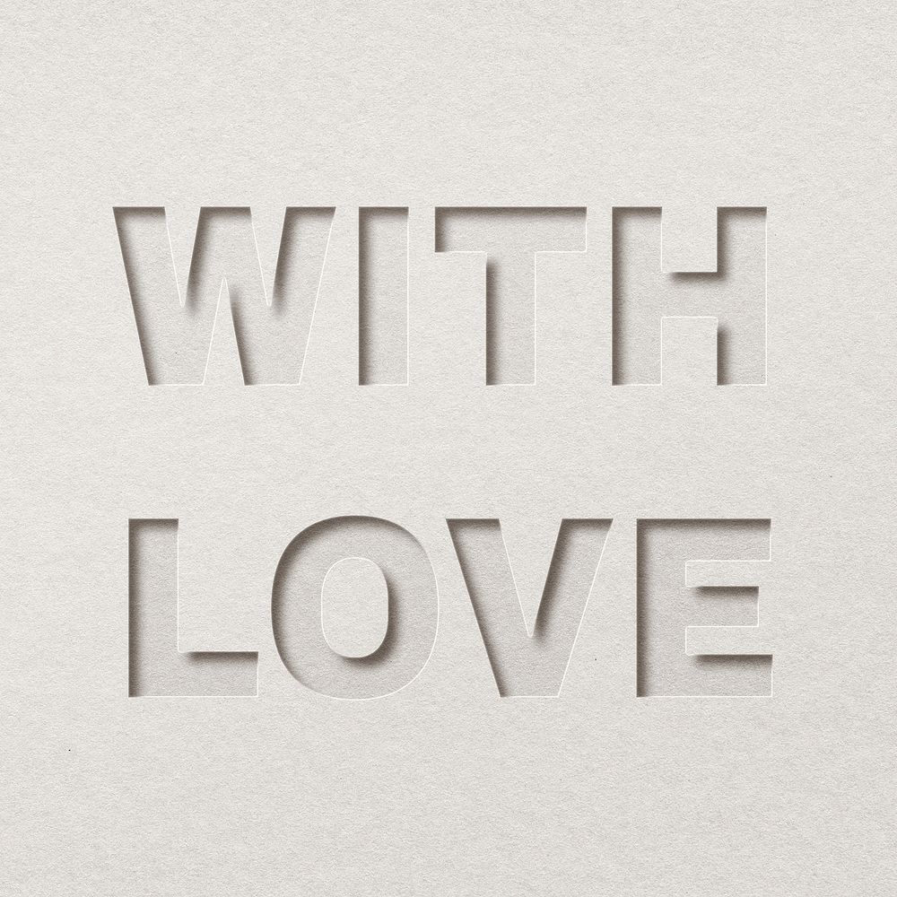 With love embossed paper cut typography