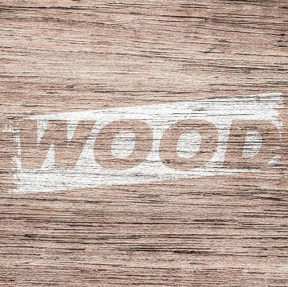 Wood printed word typography coarse wood texture
