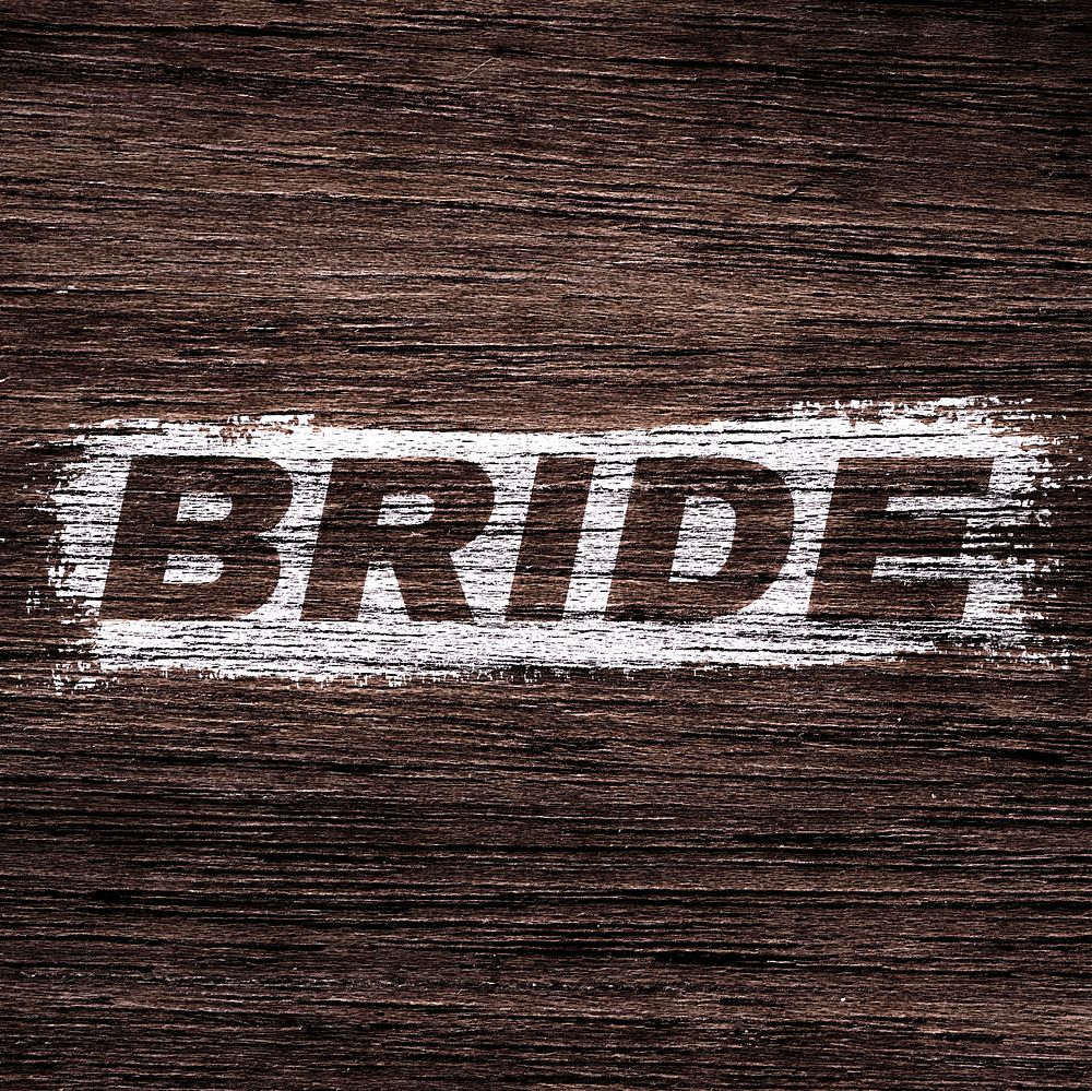 Bold italic bride word wood texture