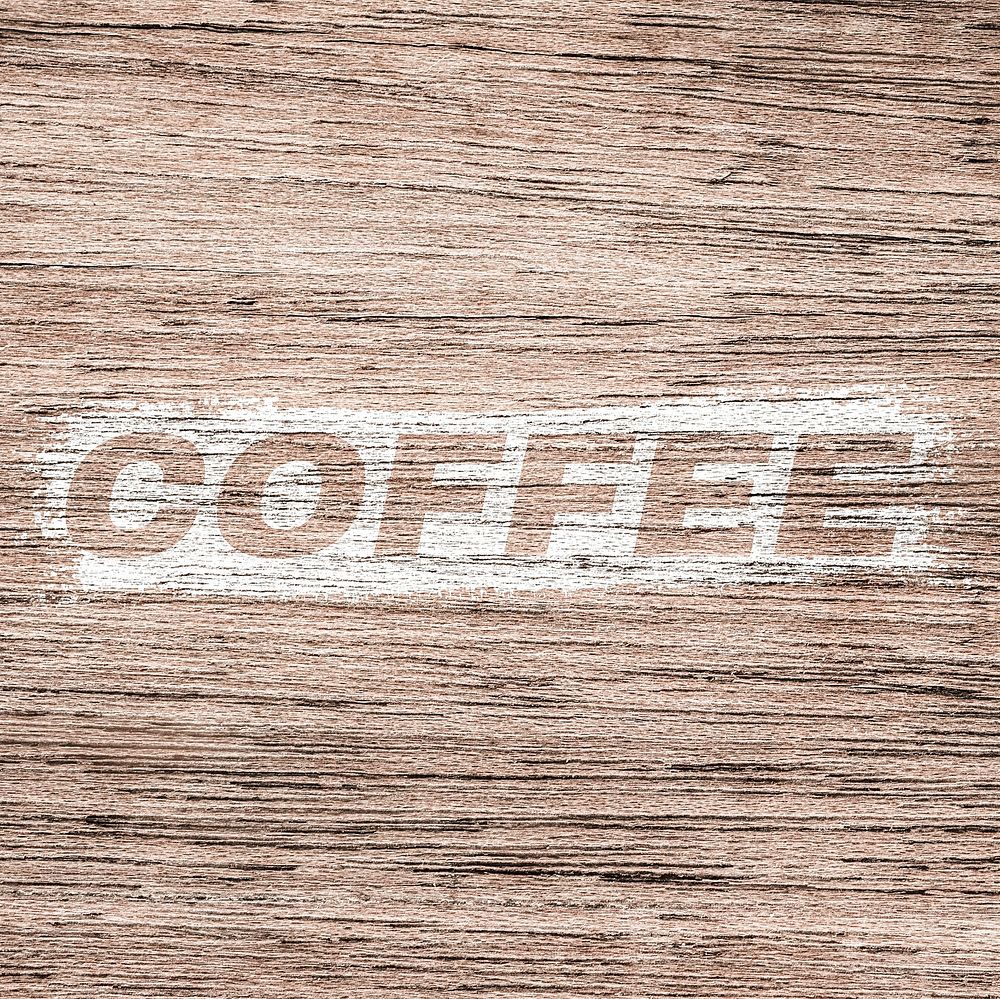 Bold italic coffee lettering wood texture