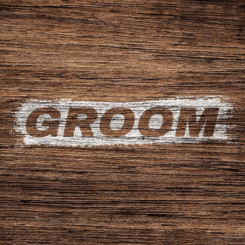 Wood texture groom word bold italic typography printed lettering
