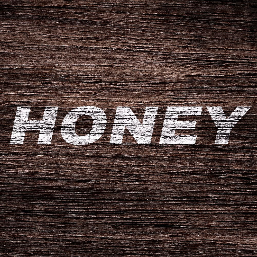 Honey printed text typography coarse wood texture