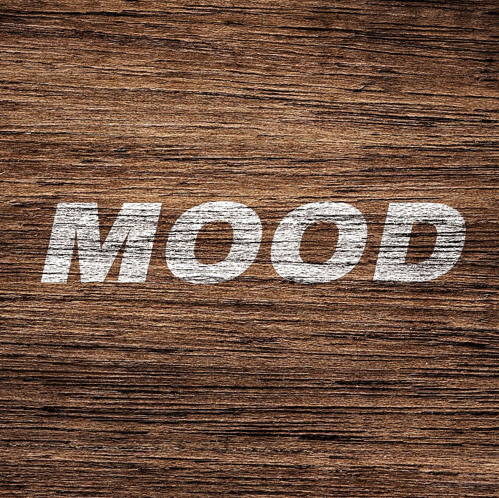 Mood printed text typography coarse wood texture