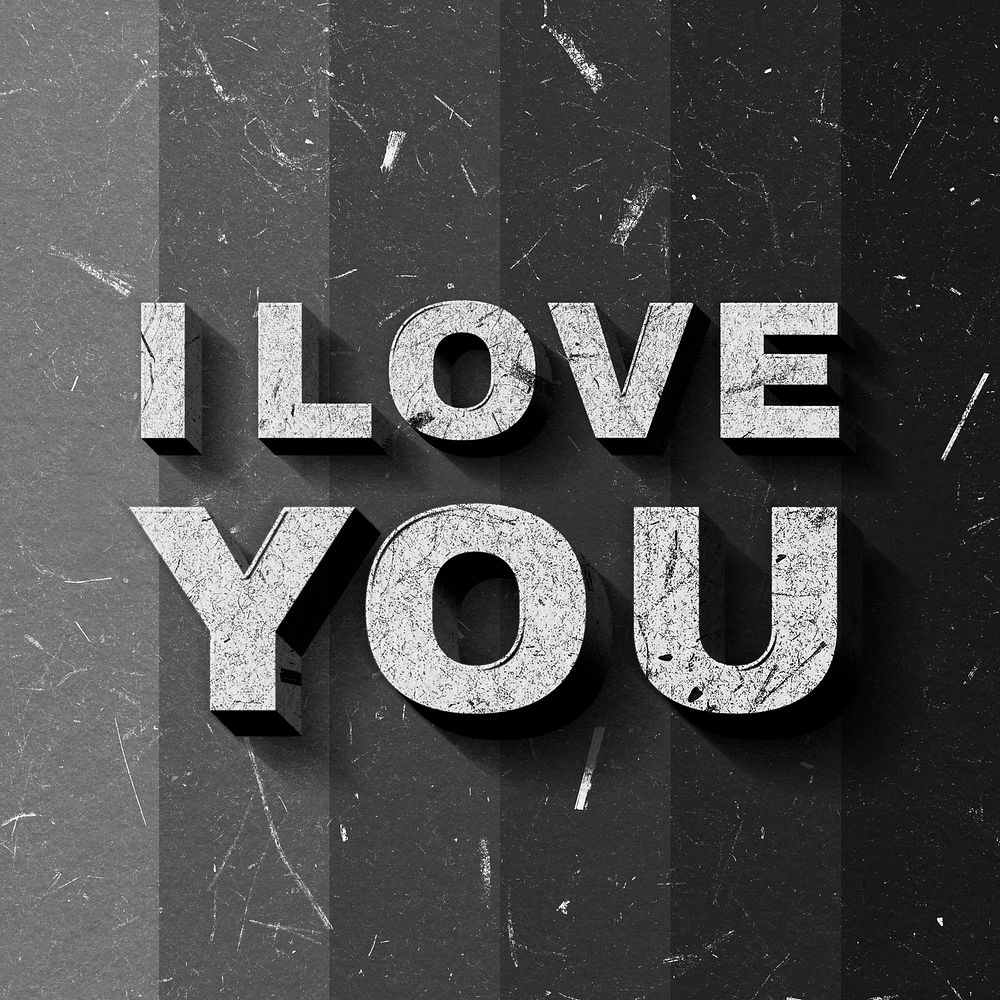 I Love You grayscale quote 3D on paper texture