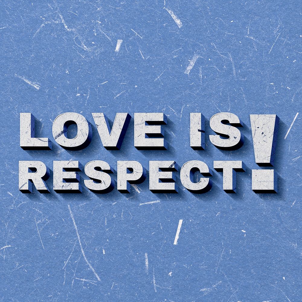 3D Love Is Respect! quote blue paper texture typography