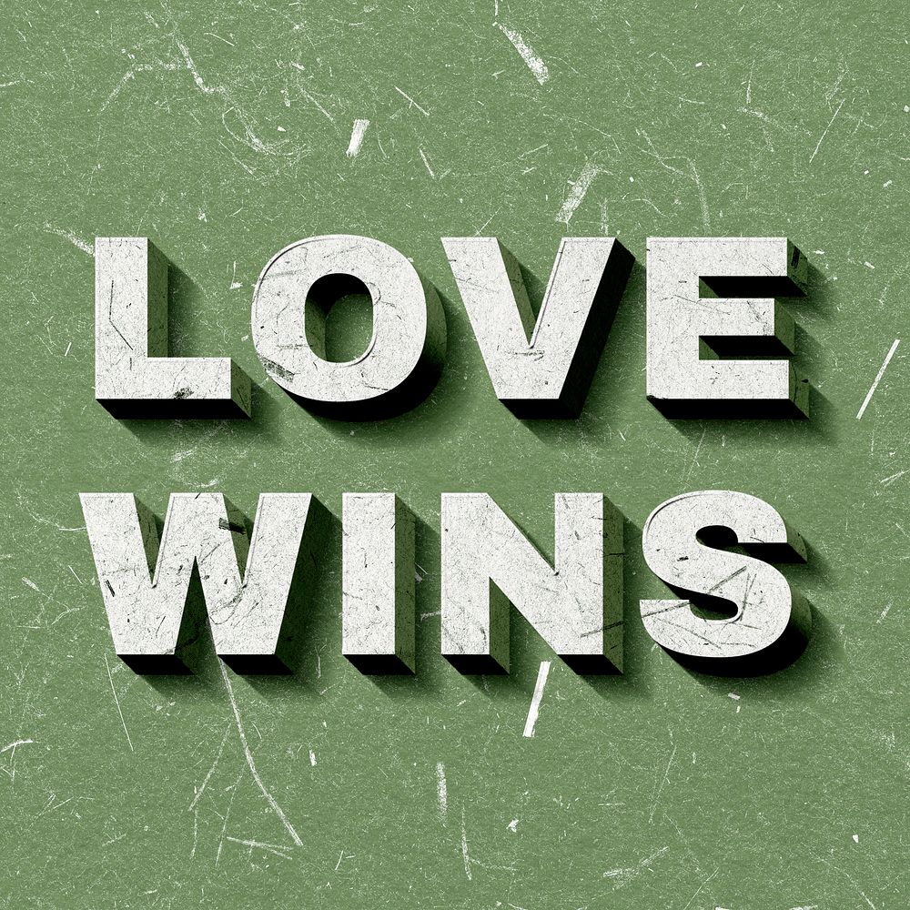 Love Wins green 3D trendy quote textured font typography