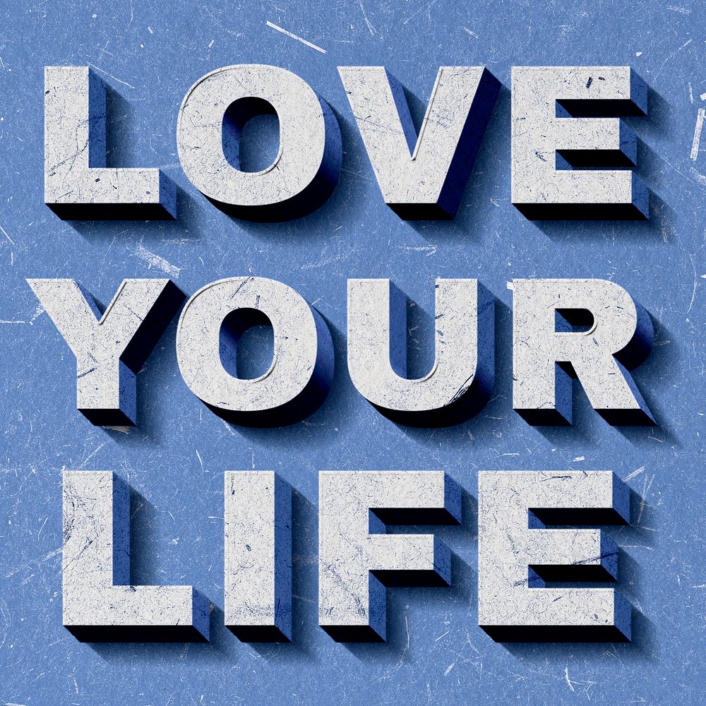 Retro 3D Love Your Life blue quote paper font typography