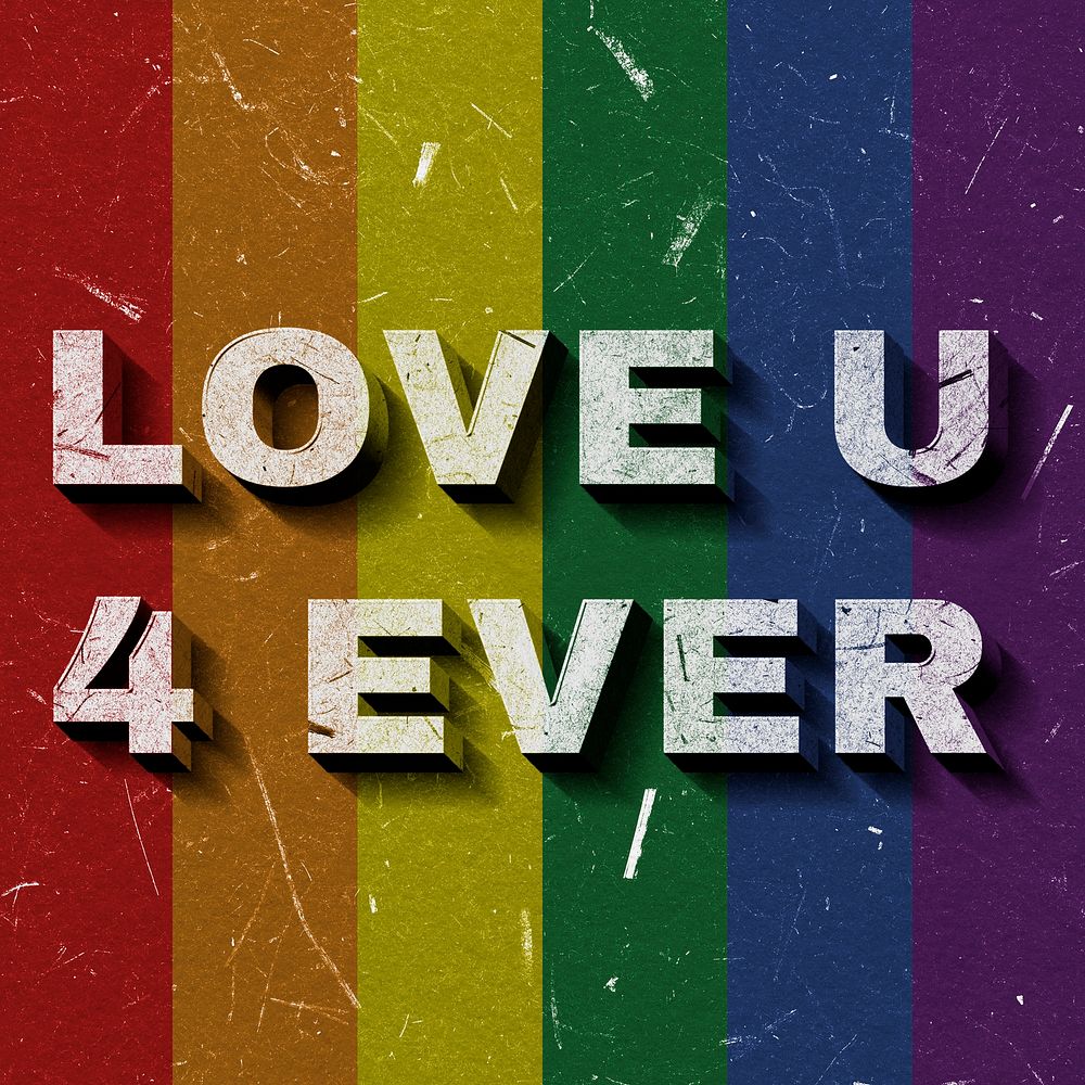 Rainbow Love U 4 Ever 3D quote paper texture font typography