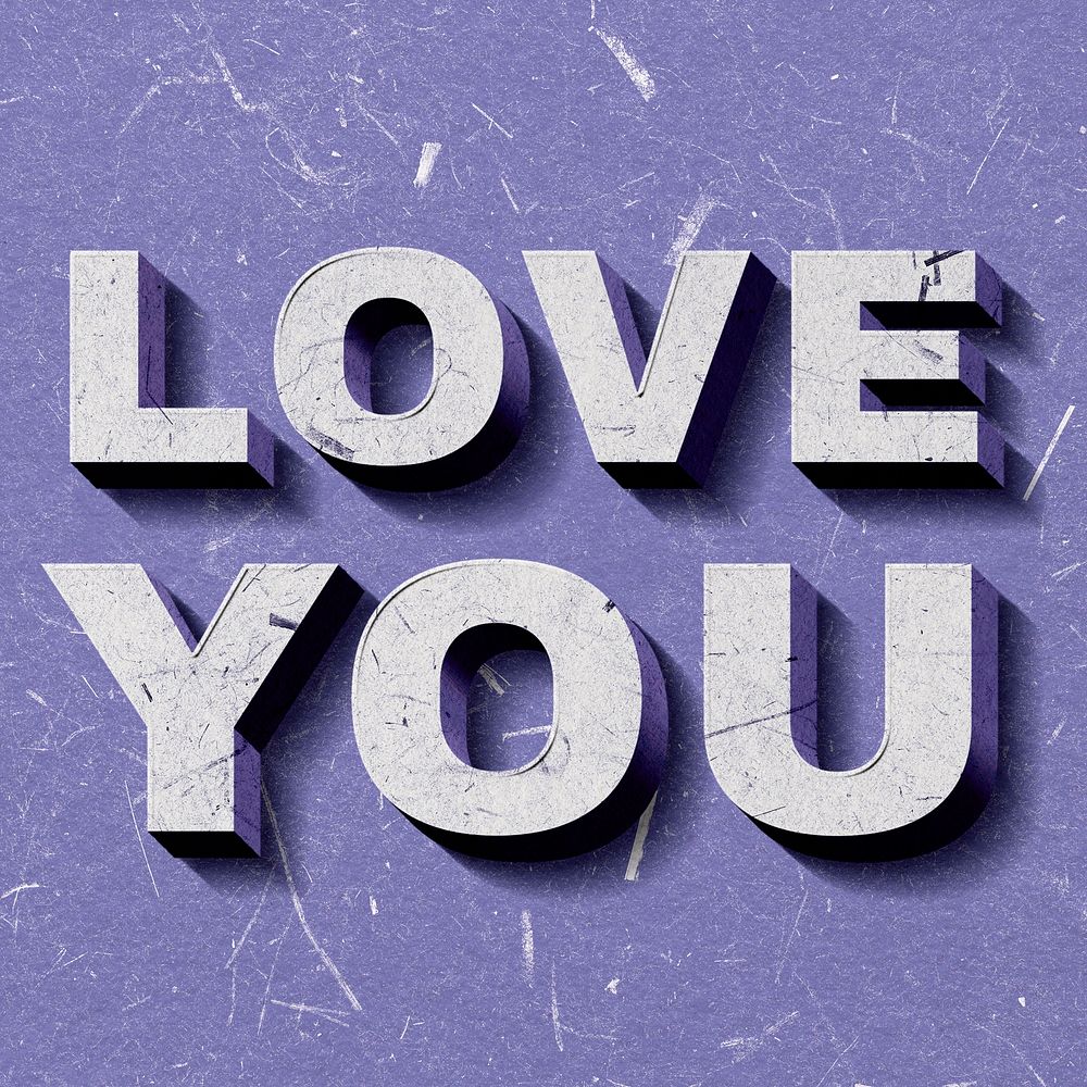 Love You purple 3D trendy quote textured font typography