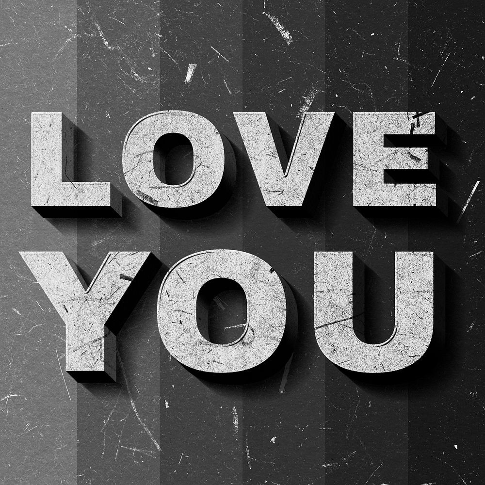 Love You grayscale quote 3D on paper texture
