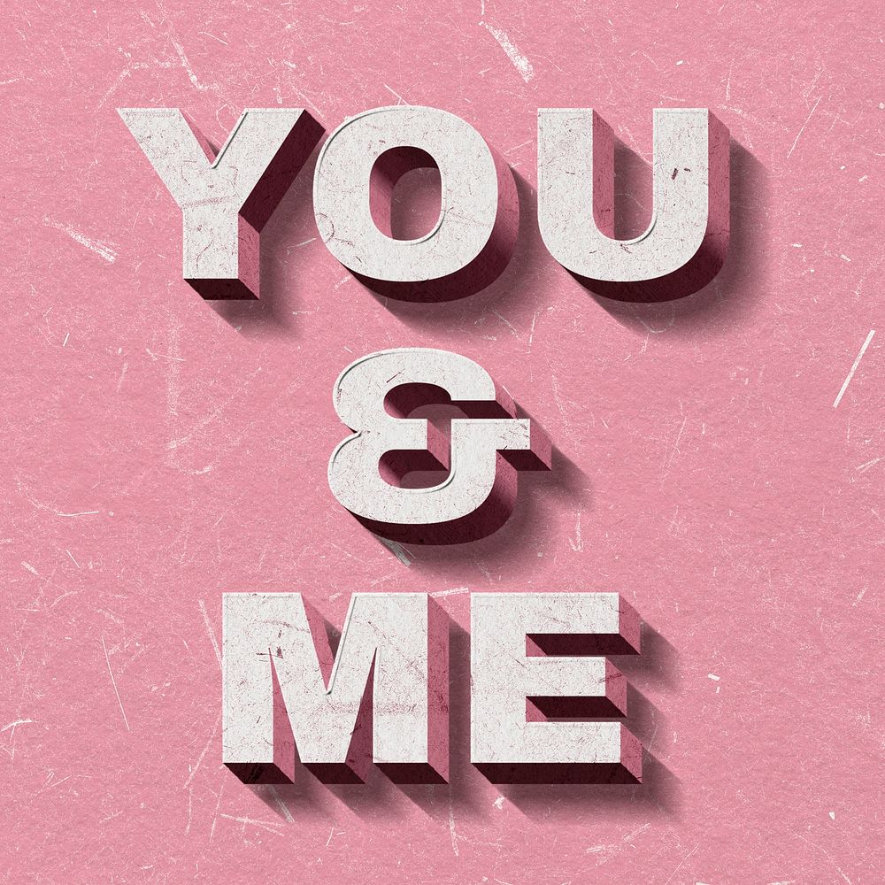 You & Me 3D pink quote vintage on paper texture