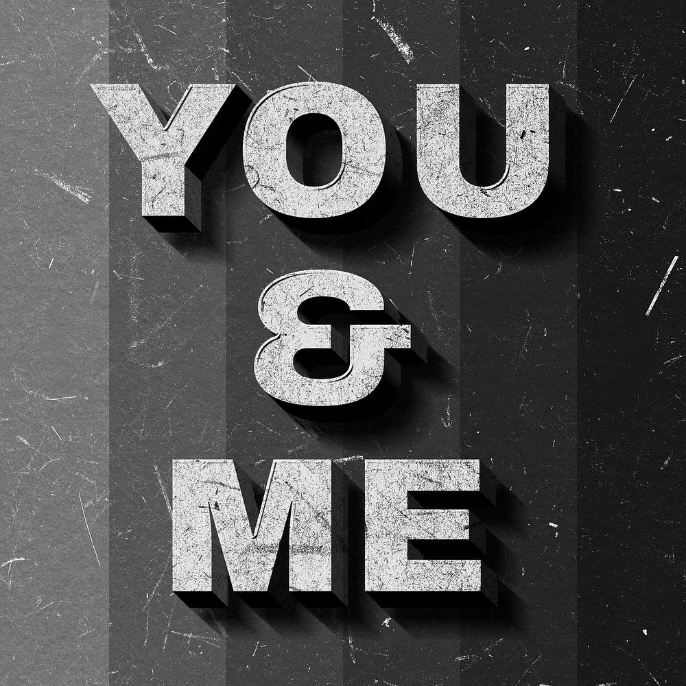 You & Me grayscale quote 3D on paper texture