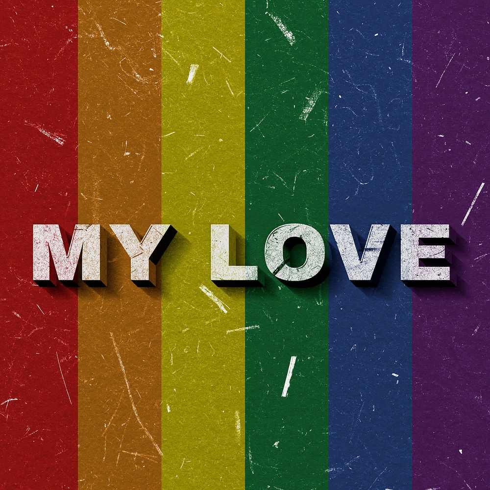 My Love rainbow flag quote 3D on paper texture