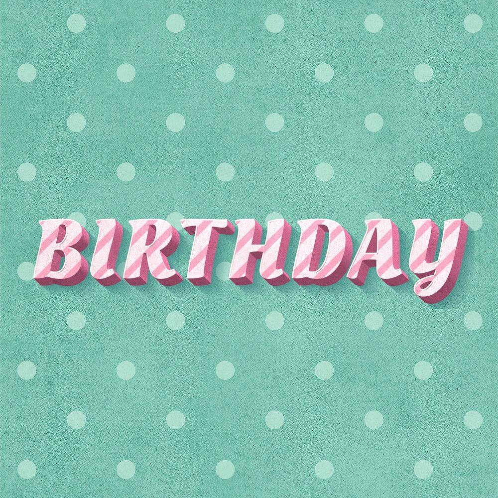 Font 3d vintage typography word birthday polka dot background