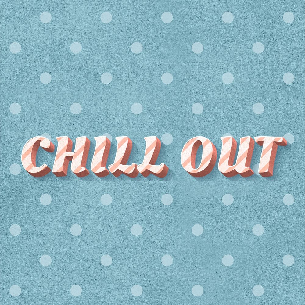 Chill out word cute vintage typeface