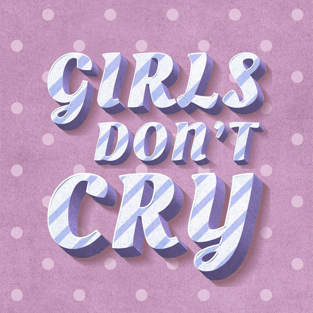 Girls don't cry word striped font typography
