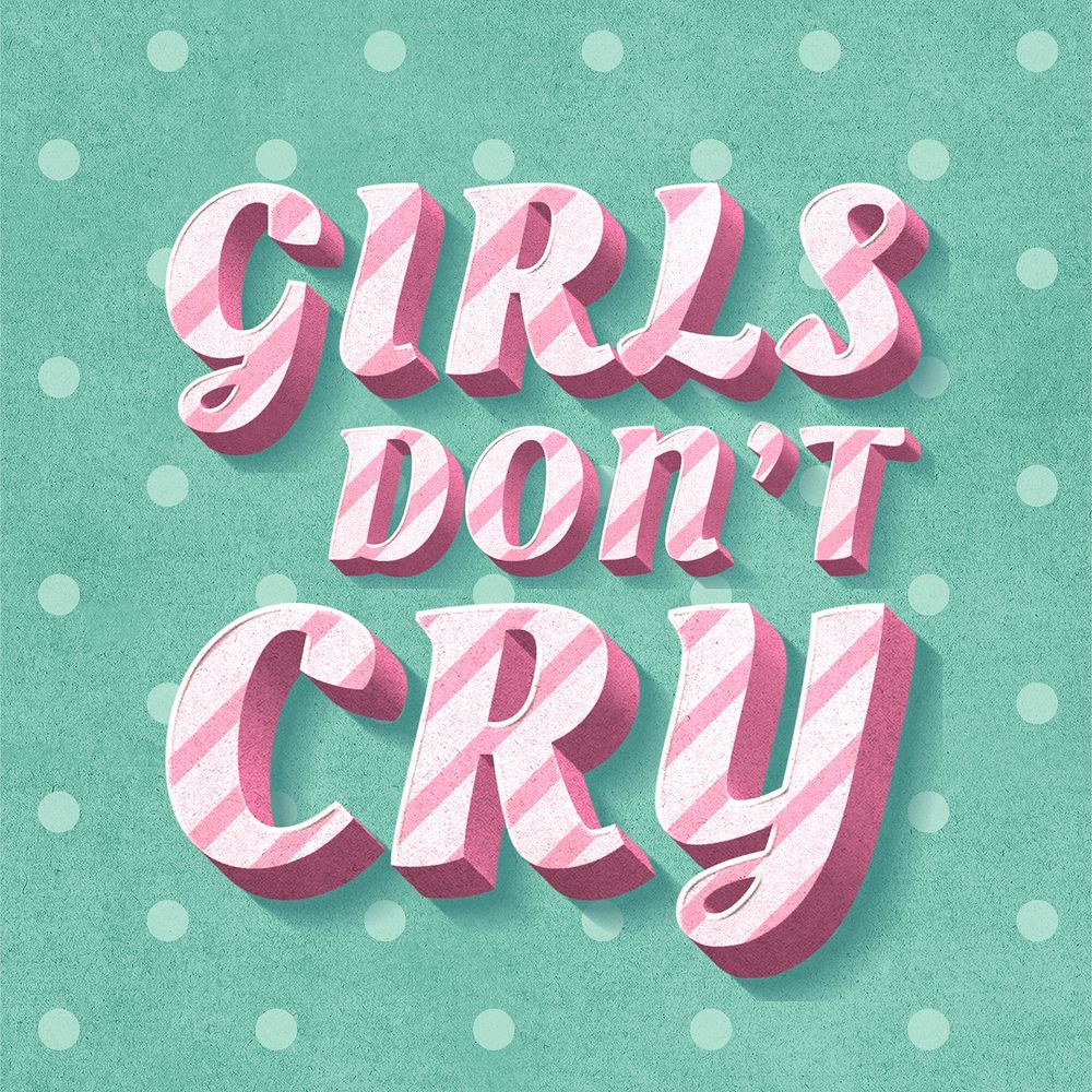 Girls don't cry text 3d vintage word clipart