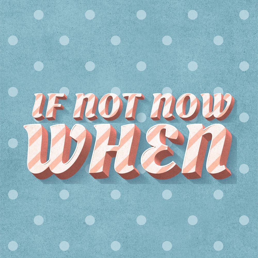 If not now when word candy cane typography