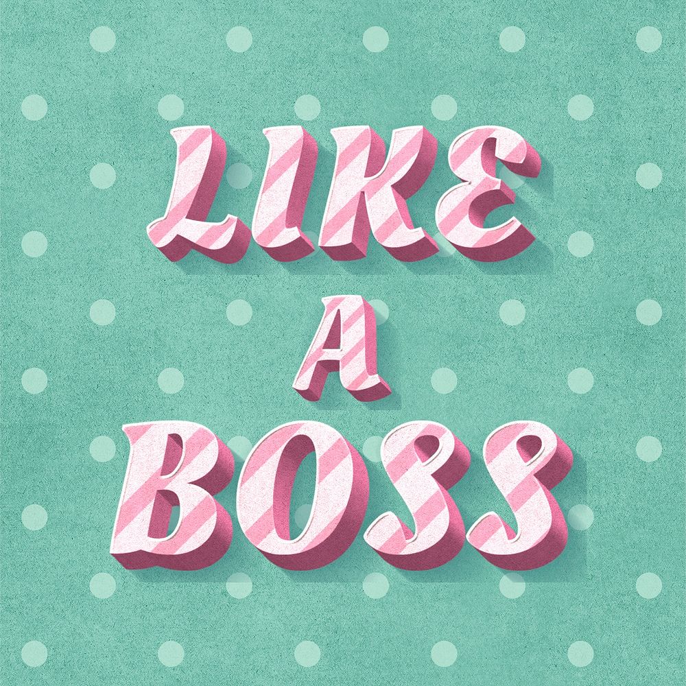 Like a boss text 3d vintage typography polka dot background