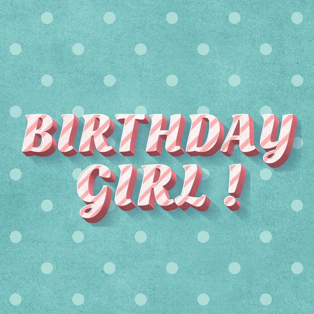 Birthday girl! text 3d vintage word clipart