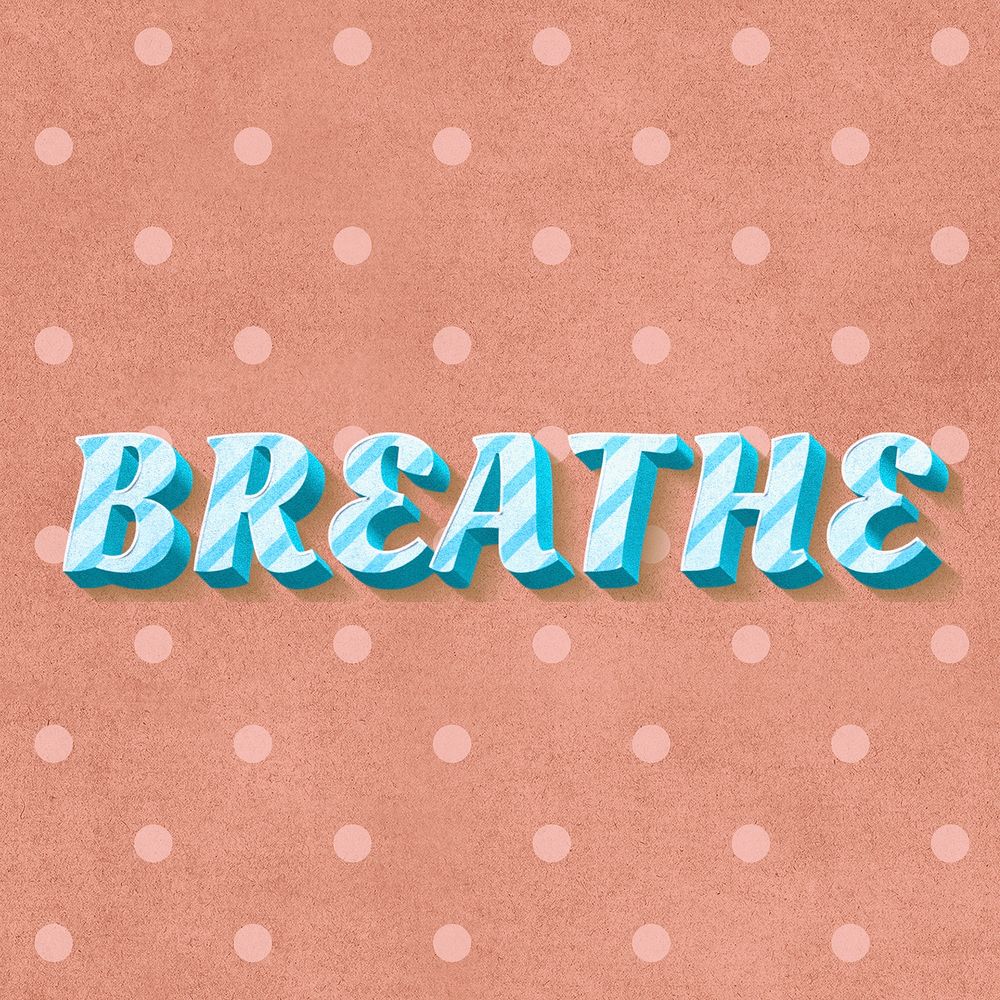 Breathe text vintage typography polka dot background