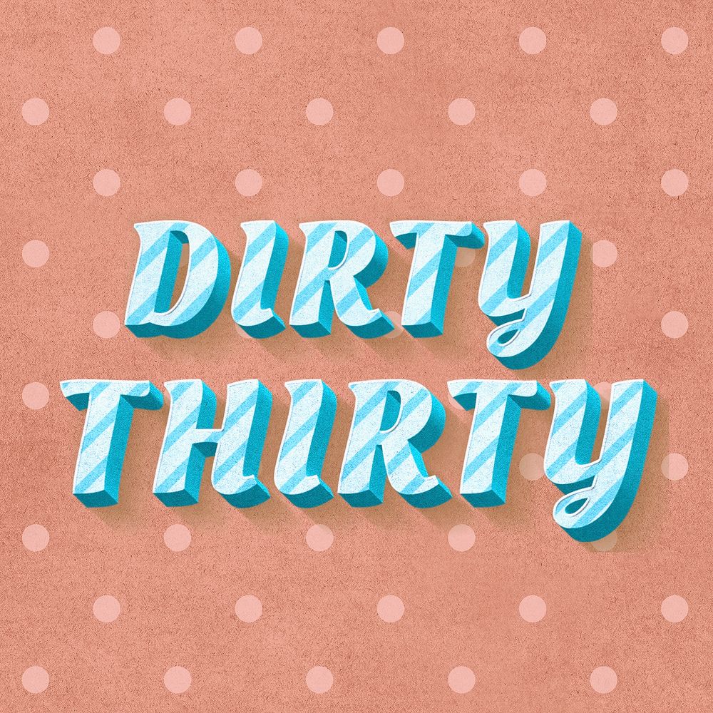 Dirty thirty word candy cane typography