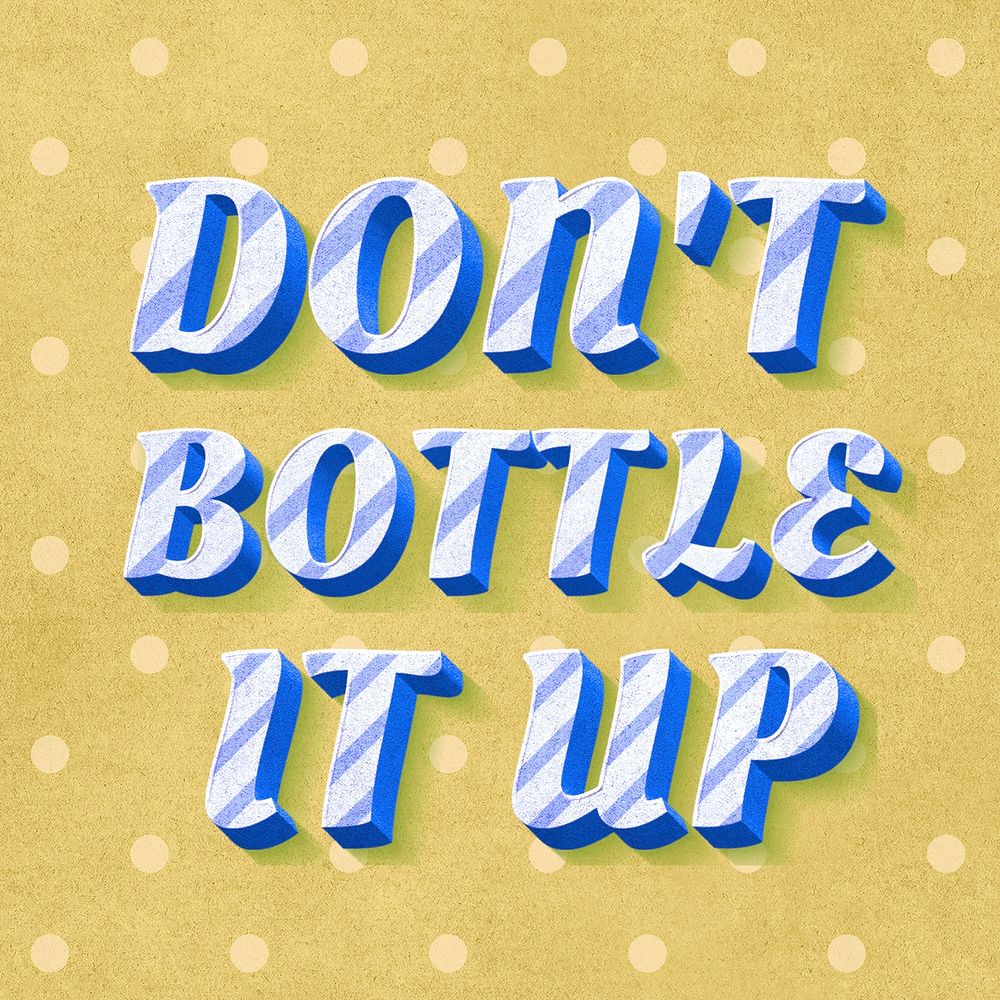 Don't bottle it up text 3d vintage word clipart