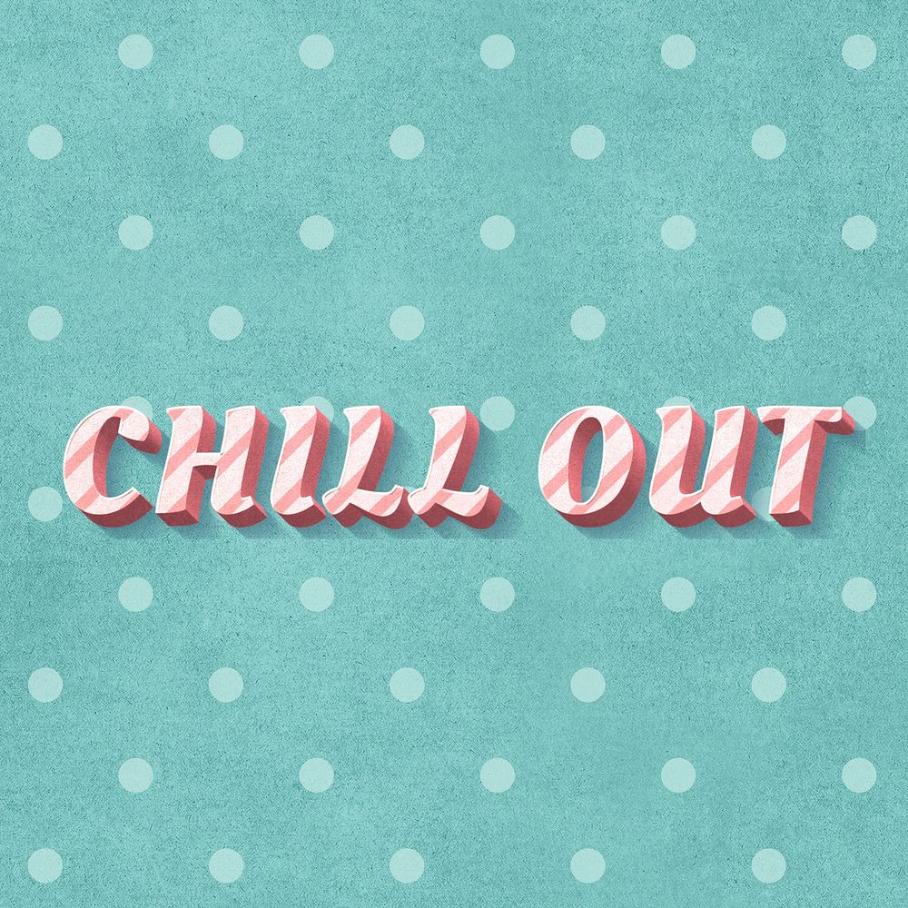 Chill out word striped font typography