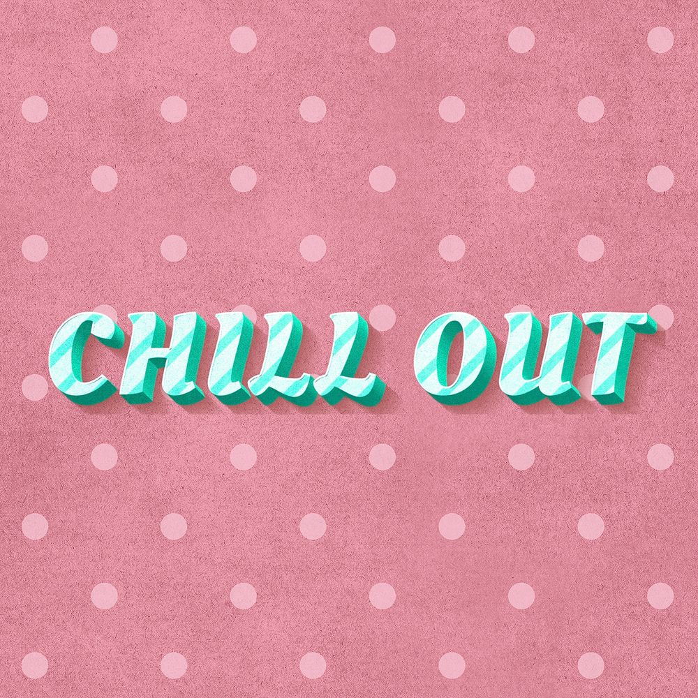 Chill out text vintage typography polka dot background