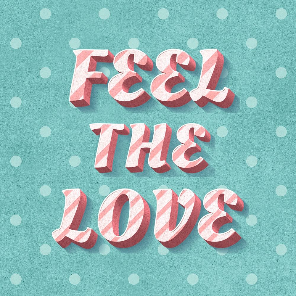 Feel the love text vintage typography polka dot background