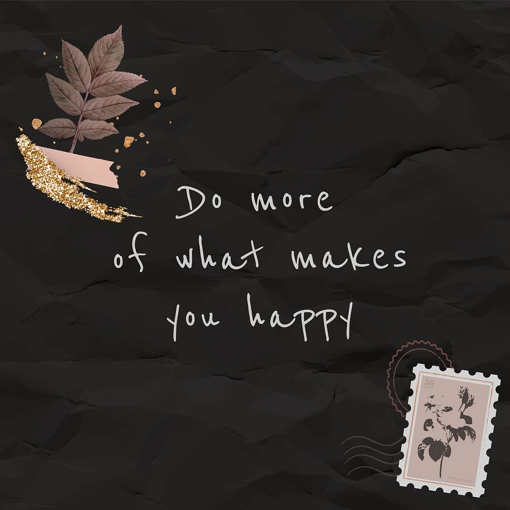 Quote do more of what makes you happy on paper texture background